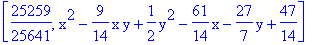 [25259/25641, x^2-9/14*x*y+1/2*y^2-61/14*x-27/7*y+47/14]